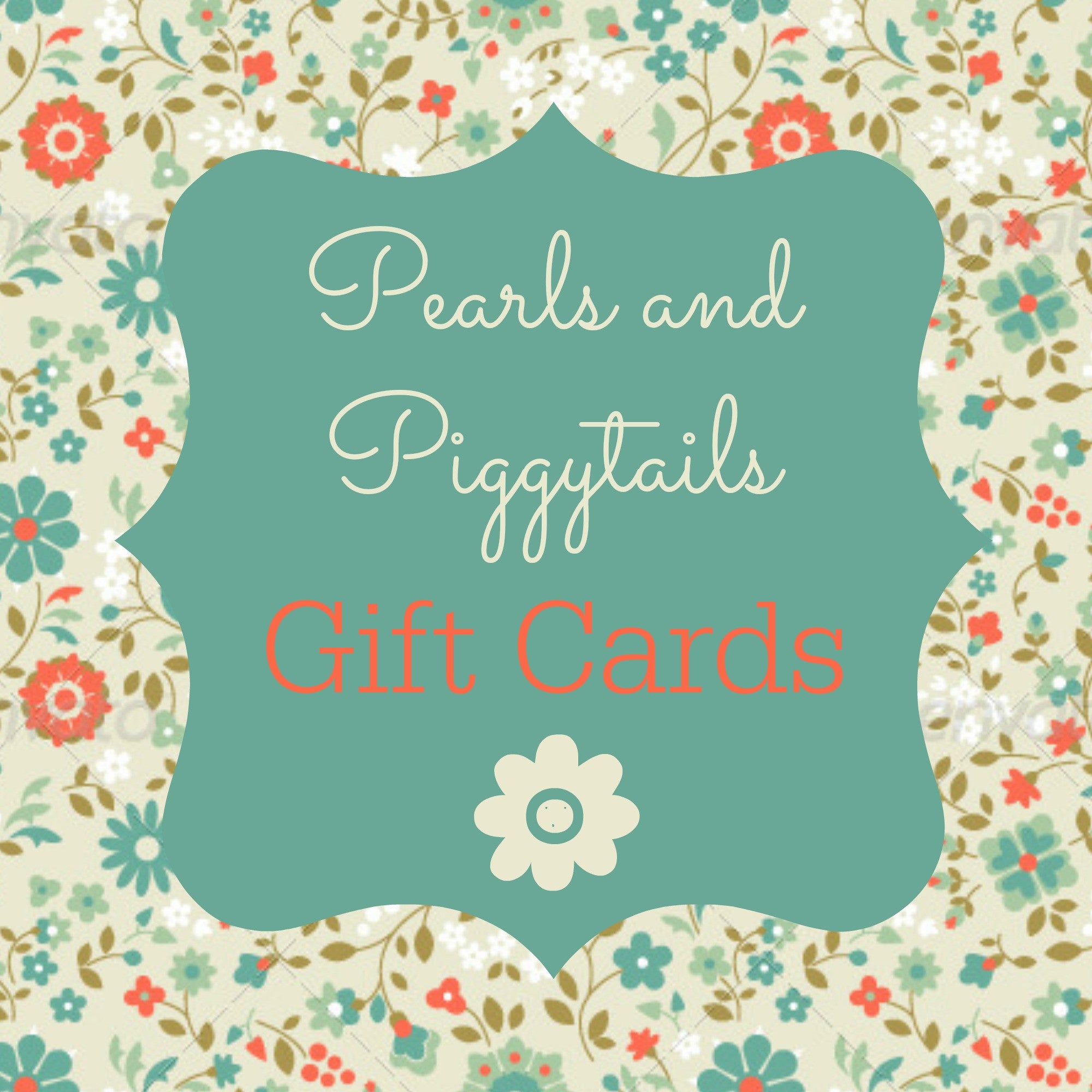 Gift Card - Pearls and Piggytails